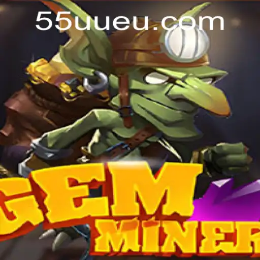 GemMiner: Uma Aventura Subterrânea no Universo de 55UU.com